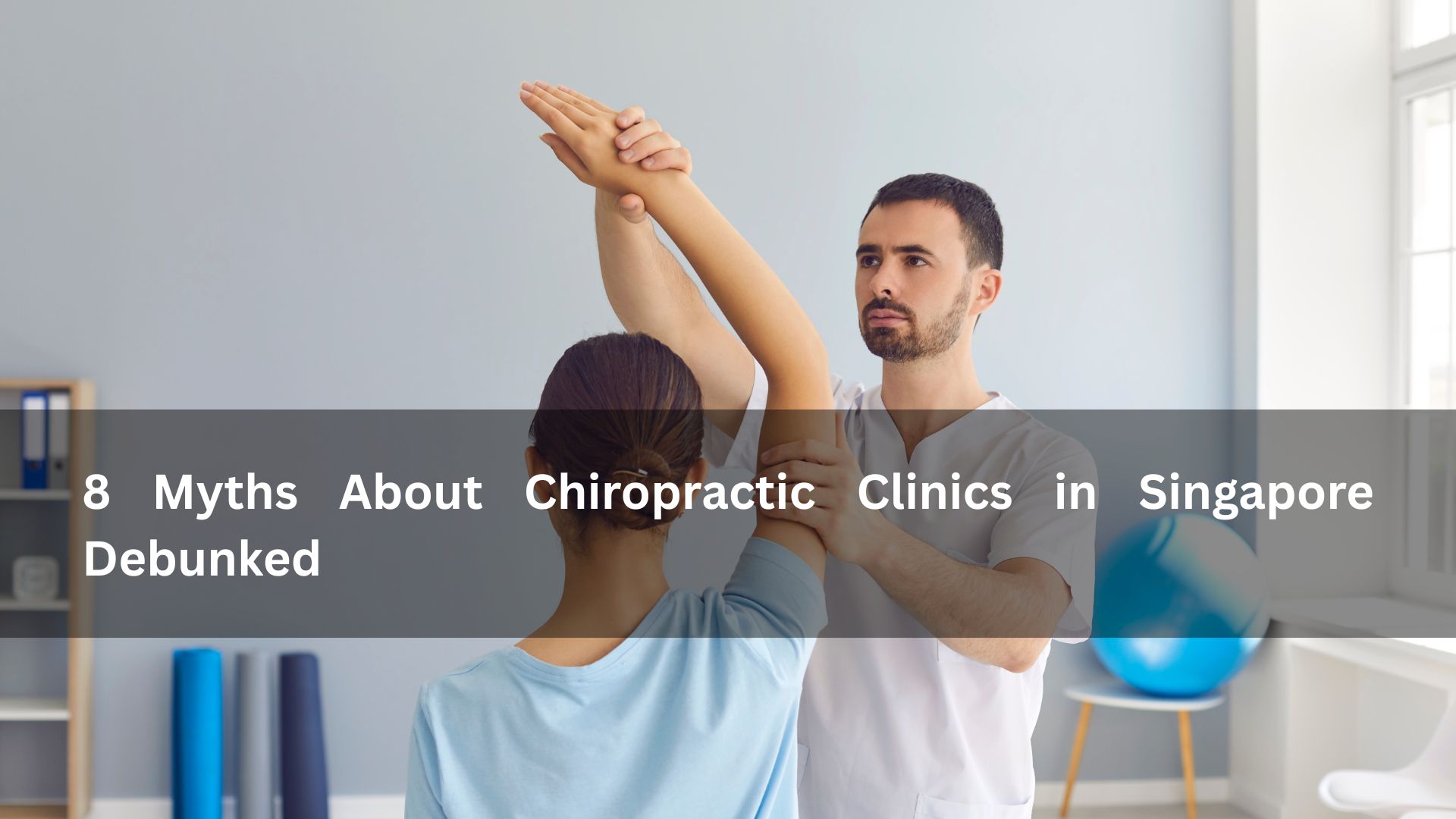 chiropractic clinic in singapore